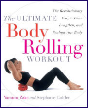 Yamuna Zake & Stephanie Golden, Ultimate Body Rolling Workout